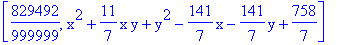 [829492/999999, x^2+11/7*x*y+y^2-141/7*x-141/7*y+758/7]